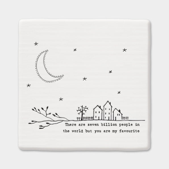 Porcelain Coaster - White Square Drinks Mat - There are Seven Billion People In The World - Valentine's Gift - Gift For Friend-East Of India