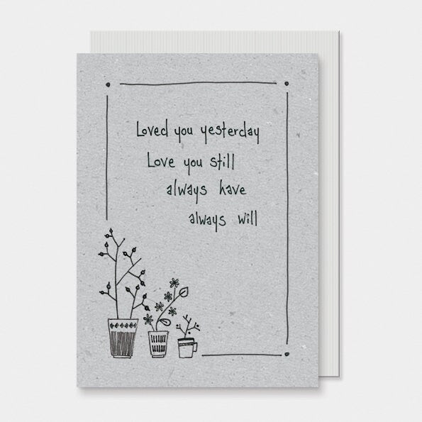Valentine's Day Card - Someone Special - Loved You Yesterday Love You Still - Greetings Cards - Rustic Card - East Of India