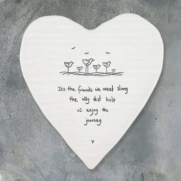 Porcelain Heart Coaster - Its The Friends We Meet Along The Way  - East Of India East of India