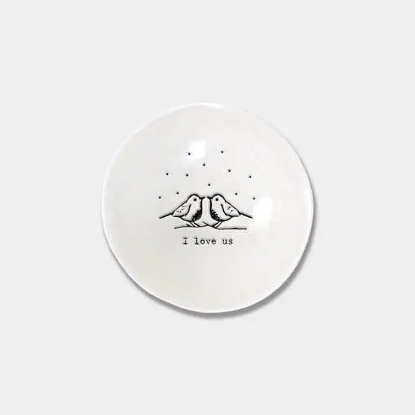 Porcelain Bowl - Tiny Trinket Bowl - I Love Us - Small Valentine's Gift - Robins - Small Dish - Small item Storage - East Of India